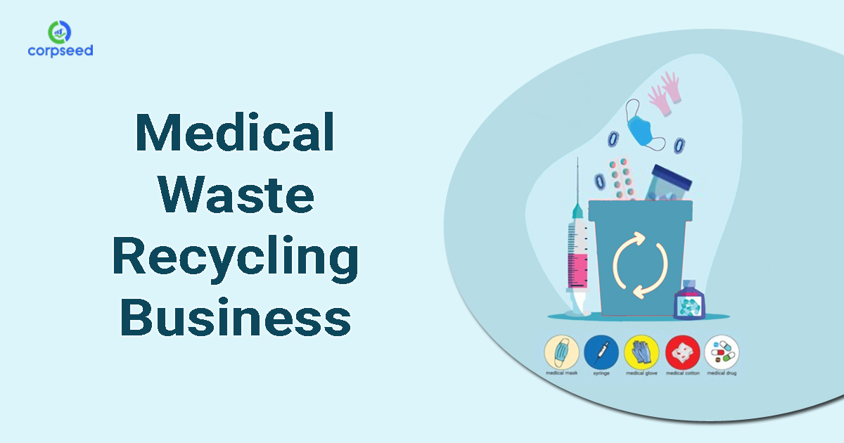 medical-waste-recycling-business-corpseed.jpg
