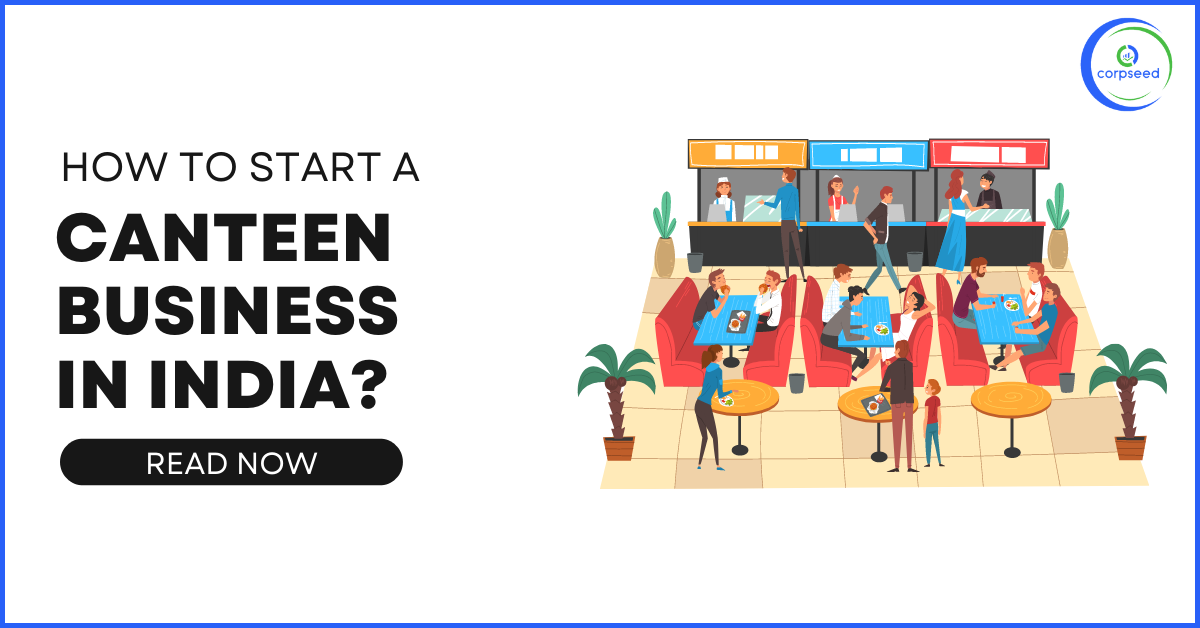 How_to_Start_a_Canteen_Business_in_India_.png