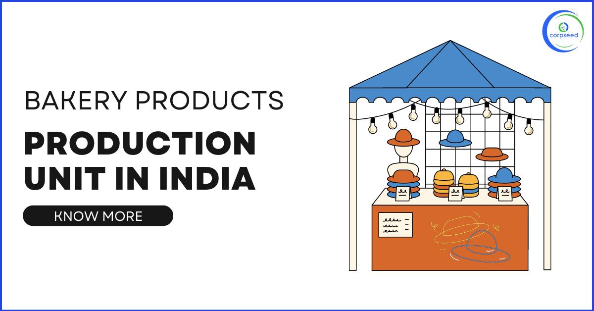 How_To_Start_Bakery_Products_Production_Unit_In_India_.png